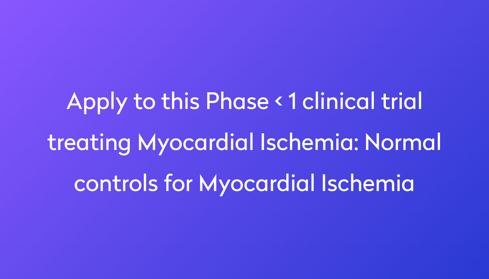 normal-controls-for-myocardial-ischemia-clinical-trial-2024-power